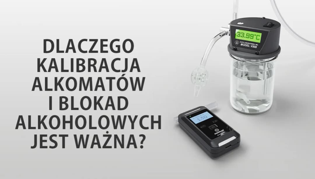 Jak skalibrować alkomat, aby uniknąć błędnych pomiarów alkoholu